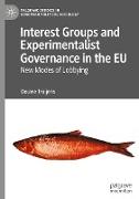 Interest Groups and Experimentalist Governance in the EU