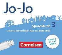 Jo-Jo Sprachbuch, Allgemeine Ausgabe - Neubearbeitung 2016, 3. Schuljahr, Unterrichtsmanager Plus auf USB-Stick, Inkl. E-Book als Zugabe und Begleitmaterialien