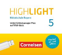 Highlight, Mittelschule Bayern, 5. Jahrgangsstufe, Unterrichtsmanager Plus auf USB-Stick, Inkl. E-Book als Zugabe und Begleitmaterialien