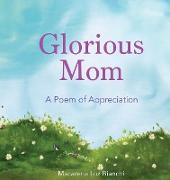 Glorious Mom