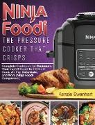 Ninja Foodi Cookbook 2021: Newest, Creative & Savory Recipes to Jump-Start Your Day