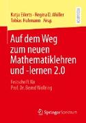 Auf dem Weg zum neuen Mathematiklehren und -lernen 2.0