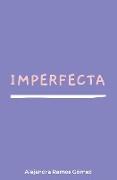 Imperfecta