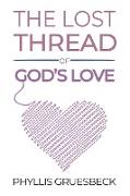 The Lost Thread of God's Love