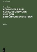 Ernst Jaeger: Kommentar zur Konkursordnung und den Einführungsgesetzen. Band 1