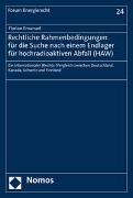 Rechtliche Rahmenbedingungen für die Suche nach einem Endlager für hochradioaktiven Abfall (HAW)