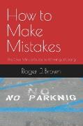 How To Make Mistakes