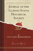 Journal of the Illinois States Historical Society, Vol. 6 (Classic Reprint)