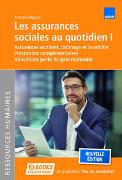 Les assurances sociales au quotidien I