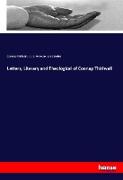 Letters, Literary and Theological of Connap Thirlwall
