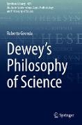 Dewey's Philosophy of Science