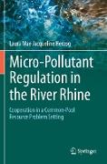 Micro-Pollutant Regulation in the River Rhine