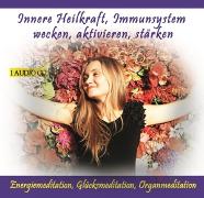 Innere Heilkraft, Immunsystem Wecken