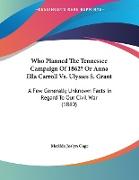 Who Planned The Tennessee Campaign Of 1862? Or Anna Ella Carroll Vs. Ulysses S. Grant