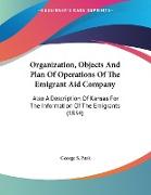 Organization, Objects And Plan Of Operations Of The Emigrant Aid Company