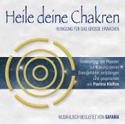 HEILE DEINE CHAKREN. Reinigung für das Große Erwachen (Doppel-CD)