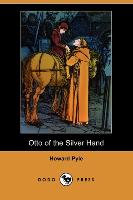 Otto of the Silver Hand (Dodo Press)