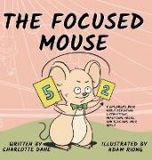 The Focused Mouse