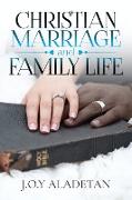 Christian Marriage and Family Life