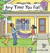 Any Time You Fall