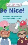 Be Nice!