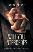 Will You Intercede?
