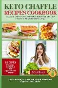 Keto Chaffle Recipes Cookbook 2021-2022