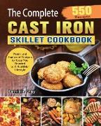 The Complete Cast Iron Skillet Cookbook