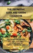 The Definitive Lean and Green Cookbook