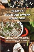 The Ultimate Lean and Green Cookbook for Meat Dishes