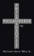 Philanderer To Philanthropist