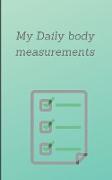 My Daily Body Measurements