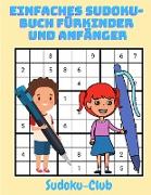 Einfaches Sudoku-Buch für Kinder und Anfänger
