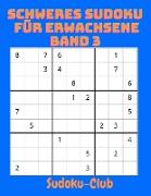 Schweres Sudoku für Erwachsene Band 3