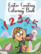 Easter Counting and Coloring Book: Activity Book For Kids, Learn colors & how to count, Ten Easter Eggs, Coloring Pages, Easter Activity Book for Cute