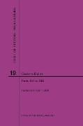 Code of Federal Regulations Title 19, Customs Duties, Parts 141-199, 2020