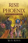 Rise of the Phoenix: The Well of Magic, Book 2