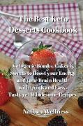 The Best Keto Desserts Cookbook
