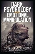 DARK PSYCHOLOGY and EMOTIONAL MANIPULATION