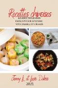 RECETTES CHINOISES 2021 (CHINESE RECIPES 2021 FRENCH EDITION)