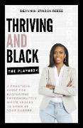 Thriving and Black - The Playbook