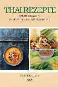 THAI REZEPTE 2021 (THAI RECIPES GERMAN EDITION)