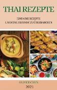 THAI REZEPTE 2021 (THAI RECIPES GERMAN EDITION)