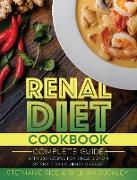 Renal Diet Cookbook: A complete guide with 200 recipes for stages 3 and 4 of CKD Chronic Kidney Disease