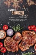 Complete smoker cookbook