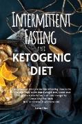 THE INTERMITTENT FASTING AND THE KETOGENIC DIET