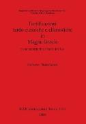 Fortificazioni tardo classiche e ellenistiche in Magna Grecia