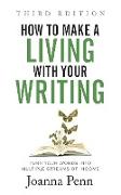 How to Make a Living with Your Writing Third Edition