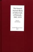 The General Account Book of John Clerk of Penicuik, 1663-1674