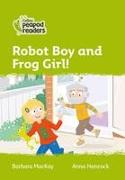 Collins Peapod Readers - Level 2 - Robot Boy and Frog Girl!